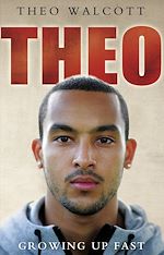 Télécharger le livre :  Theo: Growing Up Fast