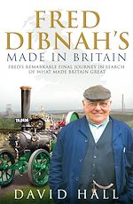 Download this eBook Fred Dibnah - Made in Britain