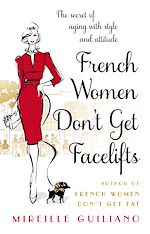 Download this eBook French Women Don't Get Facelifts