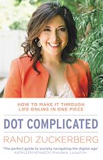 Download this eBook Dot Complicated - How to Make it Through Life Online in One Piece