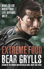 Télécharger le livre :  Extreme Food - What to eat when your life depends on it...