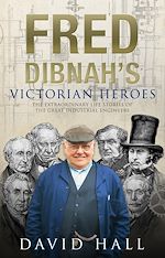 Download this eBook Fred Dibnah's Victorian Heroes