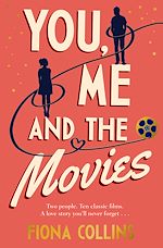 Télécharger le livre :  You, Me and the Movies