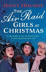 Télécharger le livre :  The Air Raid Girls at Christmas