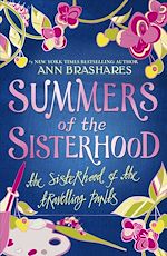 Download this eBook Summers of the Sisterhood: The Sisterhood of the Travelling Pants