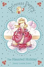 Télécharger le livre :  Princess Poppy: The Haunted Holiday