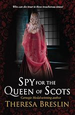 Télécharger le livre :  Spy for the Queen of Scots