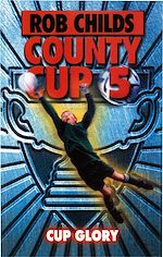 Télécharger le livre :  County Cup (5): Cup Glory