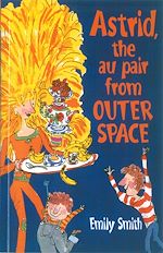 Télécharger le livre :  Astrid, The Au-Pair From Outer Space