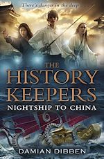 Télécharger le livre :  The History Keepers: Nightship to China
