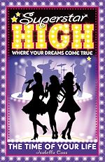 Télécharger le livre :  Superstar High: The Time of Your Life