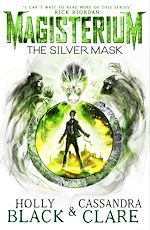 Télécharger le livre :  Magisterium: The Silver Mask