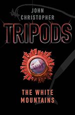 Télécharger le livre :  Tripods: The White Mountains