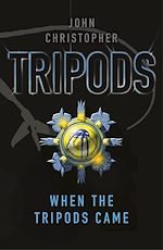 Télécharger le livre :  Tripods: When the Tripods Came