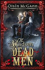 Download this eBook Wisdom of Dead Men