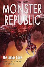 Télécharger le livre :  Monster Republic: The Judas Code