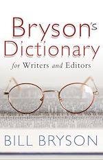 Download this eBook Bryson's Dictionary: for Writers and Editors