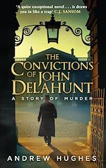 Download this eBook The Convictions of John Delahunt