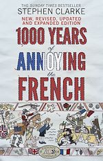 Download this eBook 1000 Years of Annoying the French