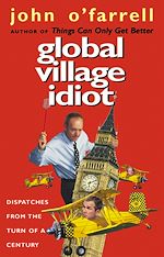 Download this eBook Global Village Idiot