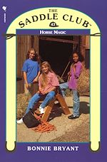 Télécharger le livre :  Saddle Club 47 - Horse Magic