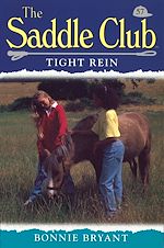 Télécharger le livre :  Saddle Club 57: Tight Rein