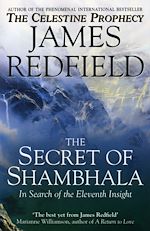 Download this eBook The Secret Of Shambhala: In Search Of The Eleventh Insight