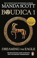 Download this eBook Boudica: Dreaming The Eagle
