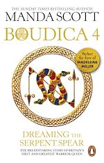 Download this eBook Boudica: Dreaming The Serpent Spear