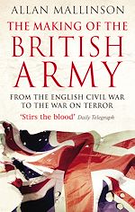 Download this eBook The Making Of The British Army