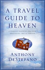 Download this eBook A Travel Guide To Heaven