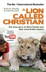 Télécharger le livre :  A Lion Called Christian