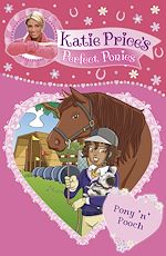 Télécharger le livre :  Katie Price's Perfect Ponies: Pony 'n' Pooch