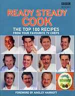 Télécharger le livre :  The Top 100 Recipes from Ready, Steady, Cook!