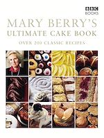 Télécharger le livre :  Mary Berry's Ultimate Cake Book (Second Edition)