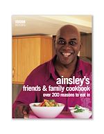 Télécharger le livre :  Ainsley Harriott's Friends & Family Cookbook