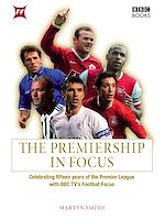 Télécharger le livre :  The Premiership in Focus