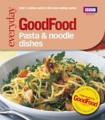 Télécharger le livre :  Good Food: Pasta and Noodle Dishes