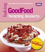 Télécharger le livre :  Good Food: Tempting Desserts