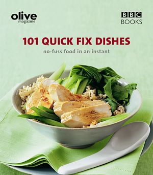 Téléchargez le livre :  Olive: 101 Quick-Fix Dishes