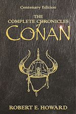 Télécharger le livre :  The Complete Chronicles Of Conan