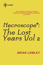 Télécharger le livre :  Necroscope The Lost Years Vol 2 (aka Resurgence)