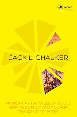 Télécharger le livre :  Jack L. Chalker SF Gateway Omnibus