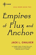Télécharger le livre :  Empires of Flux and Anchor