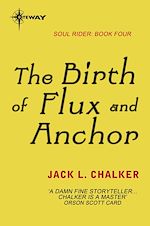 Télécharger le livre :  The Birth of Flux and Anchor