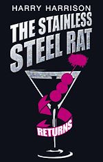 Télécharger le livre :  The Stainless Steel Rat Returns