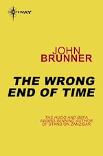 Télécharger le livre :  The Wrong End of Time