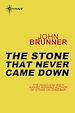 Télécharger le livre :  The Stone That Never Came Down
