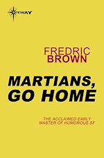 Télécharger le livre :  Martians, Go Home