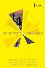 Télécharger le livre :  Barrington Bayley SF Gateway Omnibus